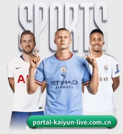 portal-kaiyun-live.com.cn五大内容板块,覆盖赛事直播与实时比分 - 多运动项目内容板块